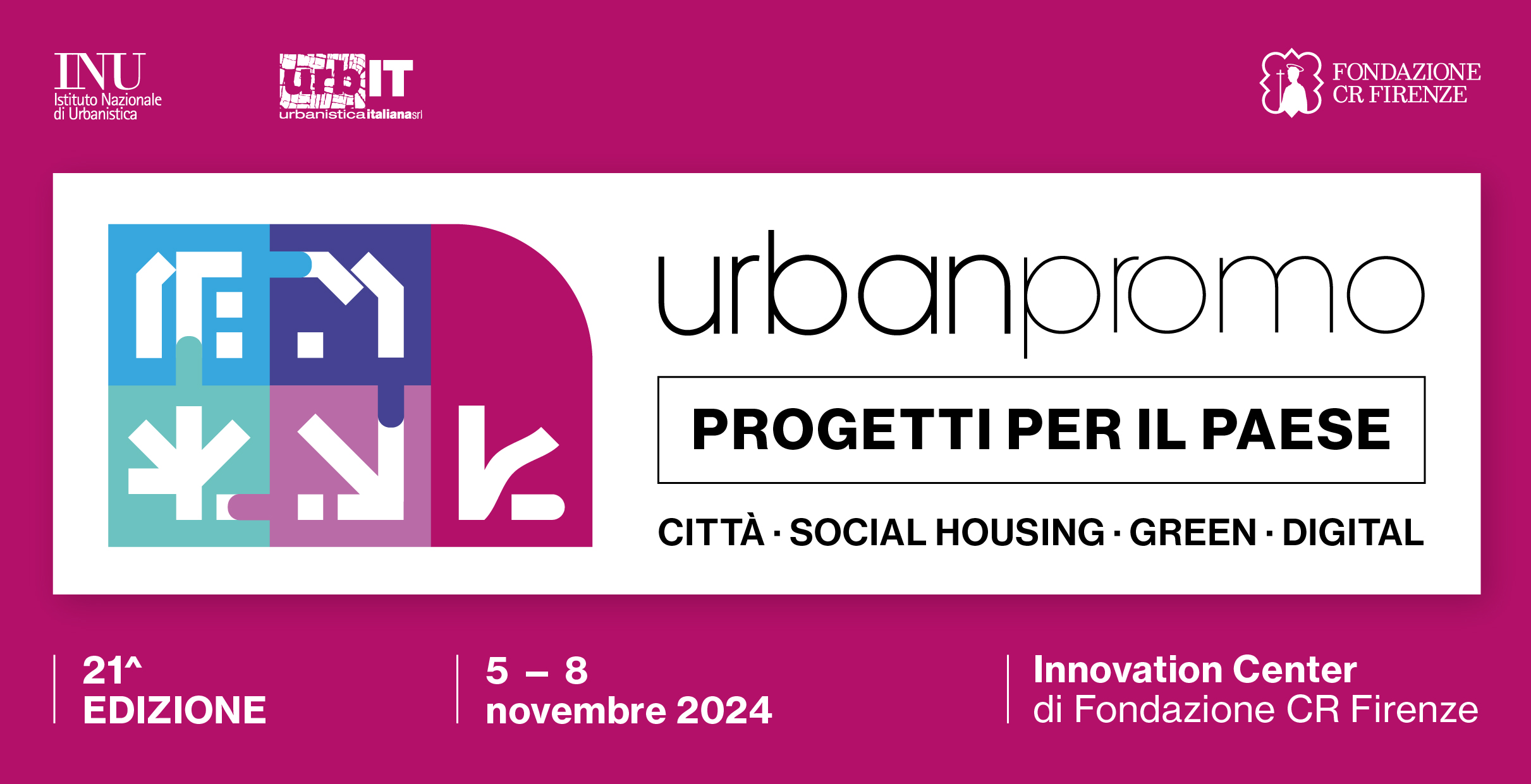 A Firenze la 21° edizione di Urbanpromo: la missione è rigenerare le città